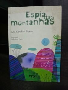 Espias das Montanhas - Ana Carolina Neves
