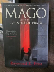 Mago - Espinho de Prata - Livro três - Raymond E. Feist